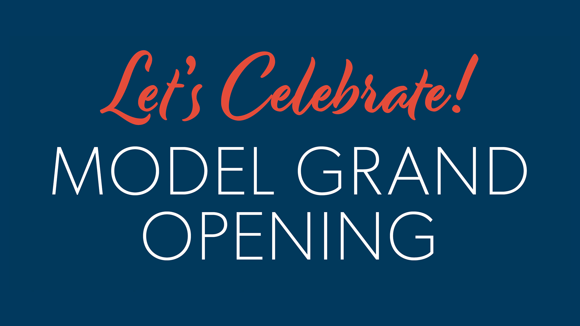 Let's Celebrate | Model Grand Opening | Ellis Tracy